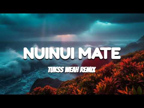 Nuinui Mate - ONI (Tukss Weah REMIXX)