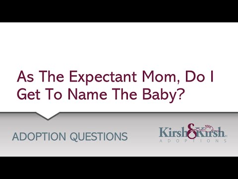 Adoption Question #12: If I put my baby up for adoption, do I get to name the baby?