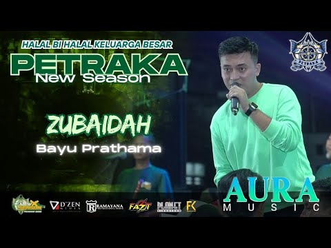 Zubaidah - Bayu Prathama - Aura Music Live Petraka 2025 New Season