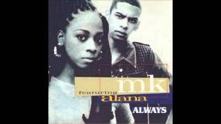 Always (12" Underground) - MK featuring Alana