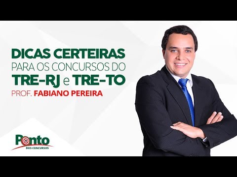 Dicas certeiras para os concursos do TRE RJ e TRE TO