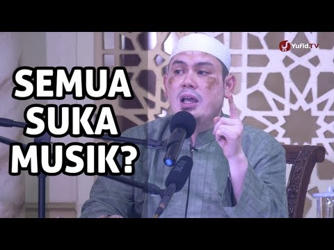Pengajian Islam Bersama Mantan Musisi: Semua Suka Musik? - Ustadz Ahmad Zainuddin, Lc.