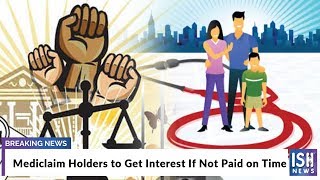 Mediclaim Holders to Get Interest If Not Paid on Time