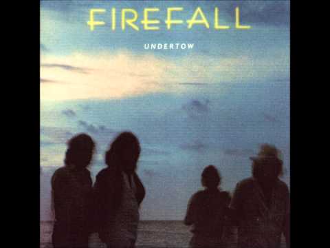 If You Only Knew - Firefall