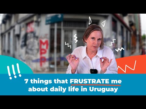 7 things that frustrate me about living in Uruguay