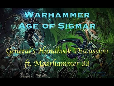 Age of Sigmar: General's Handbook 2017 Discussion ft. Moarhammer 88