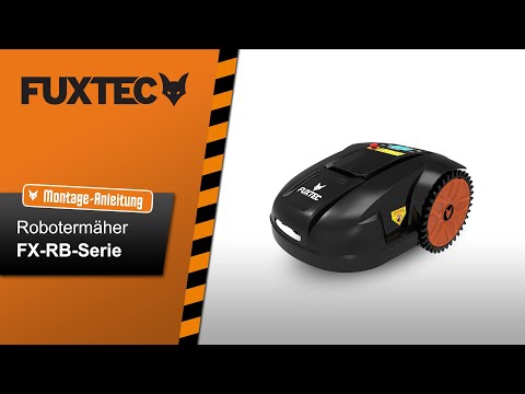 Montage-Anleitung FUXTEC Robotermäher RB-Serie | FX-RB144 | FX-RB122