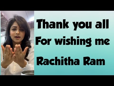 Rachitha Ram thanking her fans for wishing her on her Birthday day