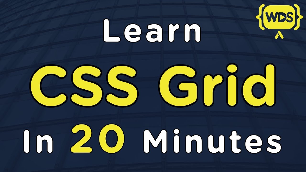 Learn CSS Grid in 20 Minutes