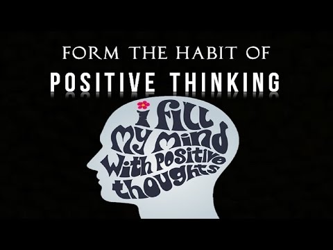 The Power of Affirmation - Forming the Habit of Positive Thinking (law of attraction) Video