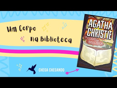 Chega Chegando: Um Corpo na Biblioteca