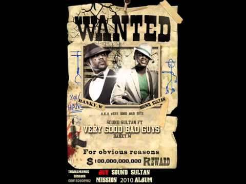 Sound Sultan - Very Good Bad Guy f. Banky W (Audio)