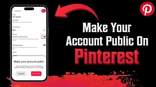 How To Make Pinterest Account Public | 2023