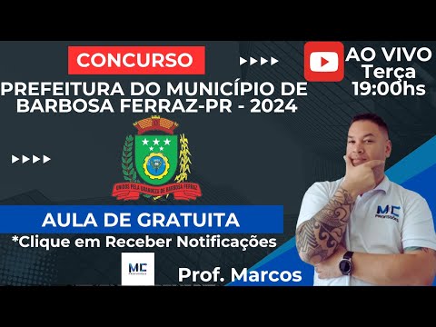 Concurso Prefeitura do Município de Barbosa Ferraz - Paraná - 2024 - Aula Gratuita