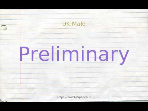How to pronounce preliminary