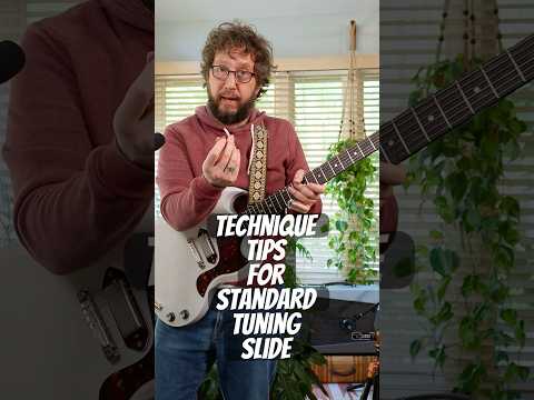 Technique Tips for Standard Tuning Slide