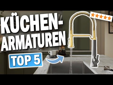 TOP 5 KÜCHENARMATUREN (Testsieger 2026)!! 🔥 | Die besten Küchenarmaturen im Vergleich