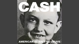 Johnny Cash Ain't No Grave