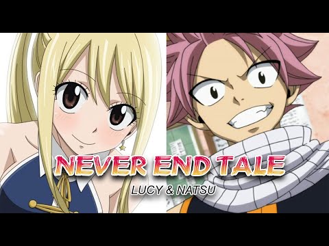 [Fairy tail] Never end tale - Natsu ft Lucy (Kan, rom) lyrics