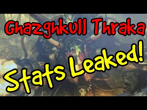 Ghazghkull Thraka Stats Leaked! - Ghazghkull Datasheet