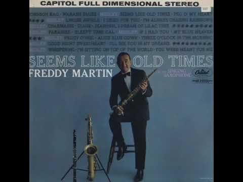FREDDY MARTIN   "OLD TIMES"