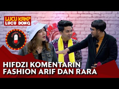 Hifdzi Bergaya ala Ivan Gunawan, Komentarin Fashion Arif Brata & Rara Lida - COMEDY LAB (PART 2)