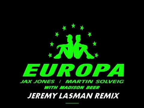 Martin Solveig & Jax jones & Madison Beer [EUROPA] - All day and Night (JEREMY LASMAN REMIX)