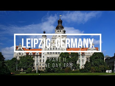 Leipzig Germany One Day Trip