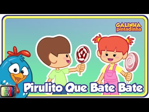 Pirulito Que Bate Bate - Galinha Pintadinha 3