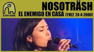 NOSOTRÄSH - El Enemigo En Casa [TVE2 - Conciertos Radio 3 - 24-4-2000] 3/8