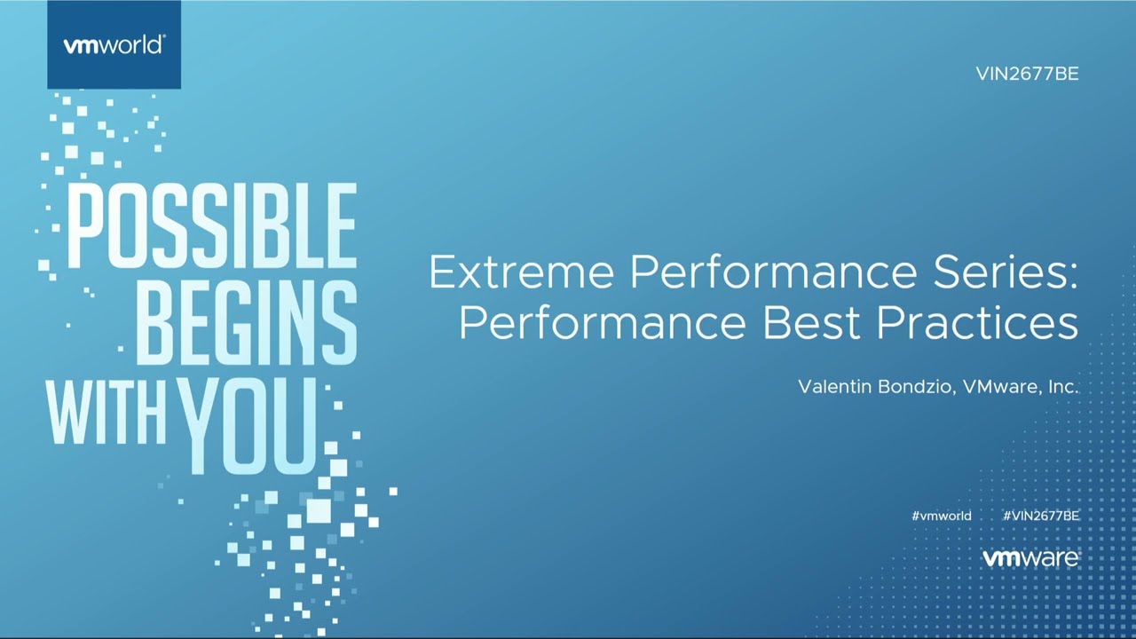 VIN2677BE - Extreme Performance Series: Performance Best Practices