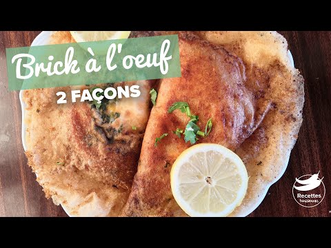 Comment faire une brick à l'oeuf ? | 2 Recettes de brick à l'oeuf, faciles, rapides et inratables !