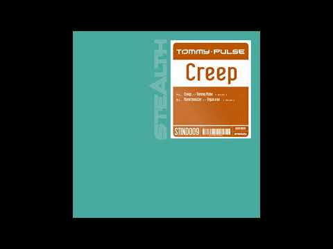 Tommy Pulse - Creep [HQ]
