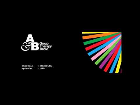 Beckwith - Group Therapy Radio #040 Guestmix