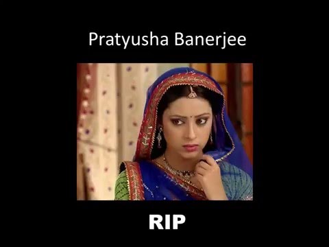 indian TV serial "balika vadhu" fame "pratyusha banerjee" commits suicide on 1 April 2016...RIP