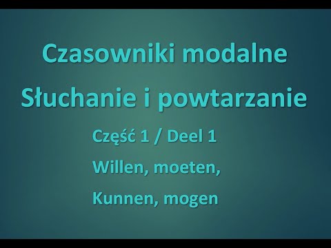 Modal verbs #1, Willen, moeten, kunnen, mogen. Dutch.