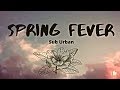 Sub Urban - spring Fever (Lyrics)