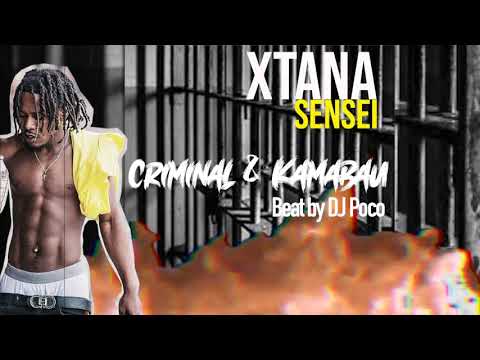 XTANA SENSEI - CRIMINAL & KAMABAU / AFRO HOUSE MUSIC / NEW SONG/ ADOÇO