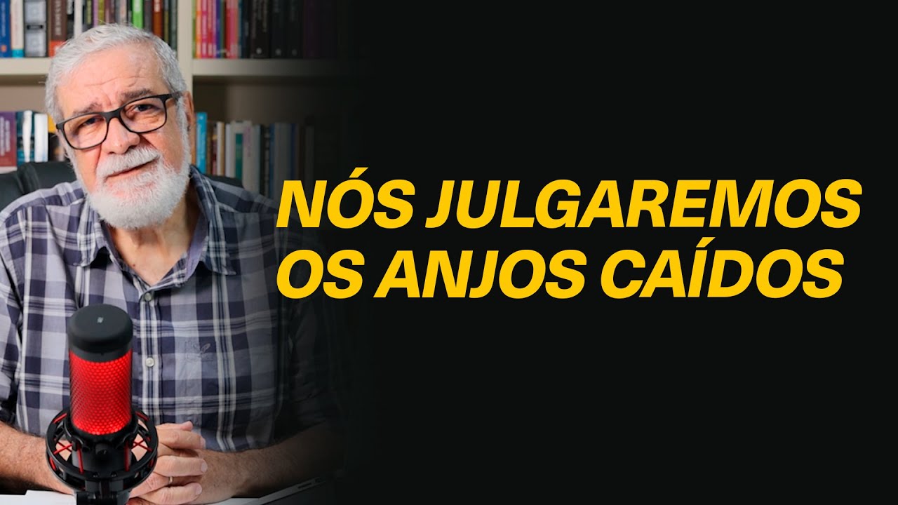 Paulo disse que nós julgaremos os anjos, como entender essa afirmação? - Rev. Augustus Nicodemus