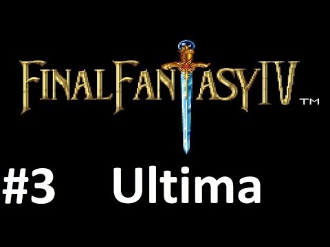 Let's Play Final Fantasy IV: Ultima #3 - The Underground Waterway