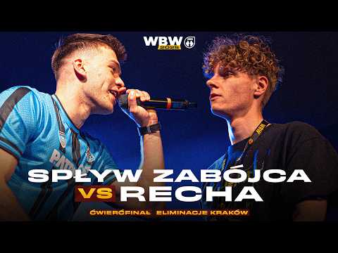 RECHA 🆚 SPŁYW ZABÓJCA 🎤 WBW 2025 el. Kraków (Ćwierćfinał)
