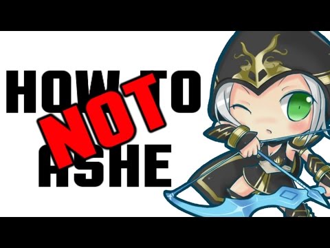 How NOT to Ashe | AD Support Ashe