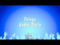 Things - Bobby Darin (Karaoke Version)