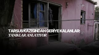 Gizemli Tarsus kazısından geriye kalanlar Tanık