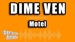 Motel - Dime Ven (Versión Karaoke)
