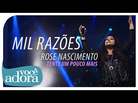 Rose Nascimento - Mil Razões (DVD Tente Um Pouco Mais) [Vídeo Oficial] . #music