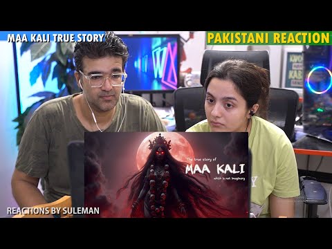 Pakistani Couple Reacts To Maa Kali True Story 