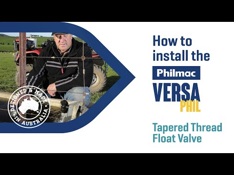 How to install the Philmac VersaPHIL Tapered Thread Float Valve