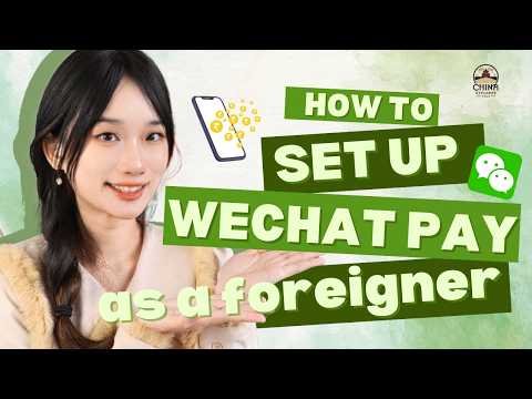 2025 China Travel Guide🇨🇳Trying to Set Up WeChat Pay Before Your China Trip! (SOLVED! )