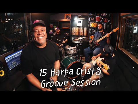 🔥 Hino da Harpa em Groove - 15 | GROOVE SESSION com CLAYTON OLEE 🔥